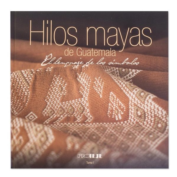 Alternate image for Spanish Language Book About Guatemalan Textiles Hilos de Guatemala