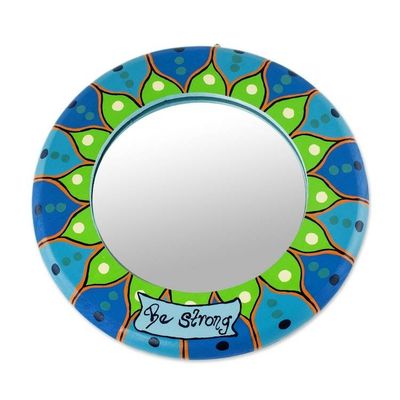 Alternate image for Small Hand Painted Round Be Strong Wall Mirror Be Strong